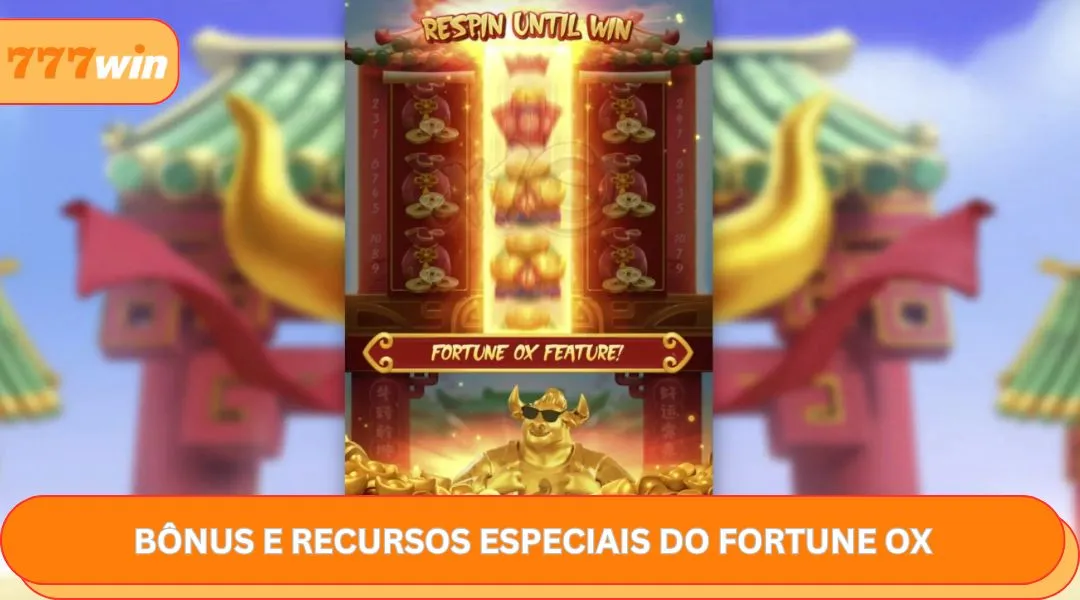 Bônus e recursos especiais do Fortune Ox