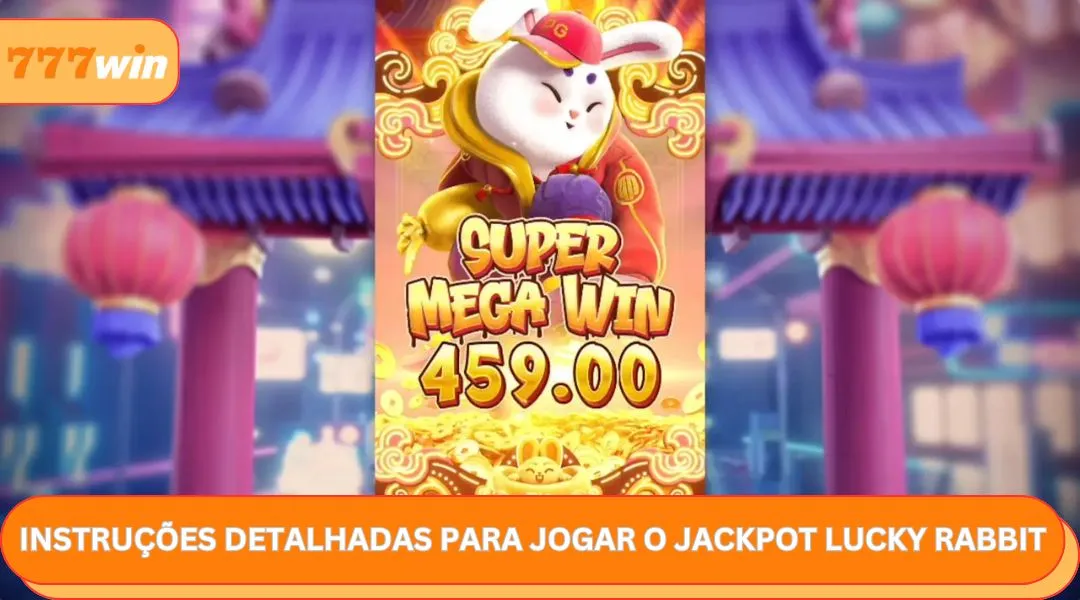Instruções detalhadas para jogar o Jackpot Lucky Rabbit