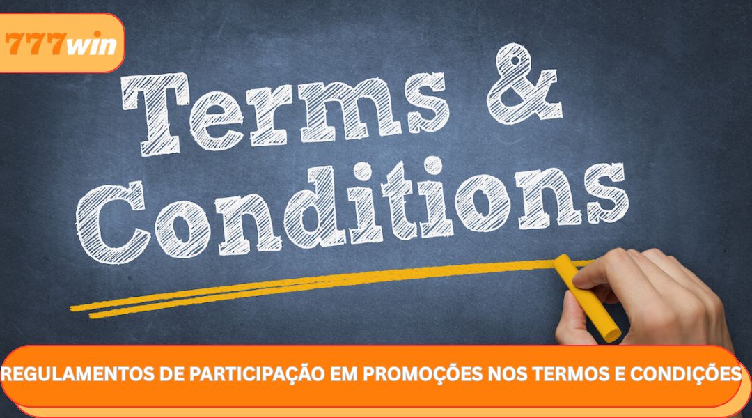 Regulamentos de participação em promoções nos termos e condições
